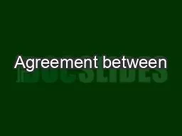 Agreement between