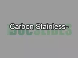 Carbon Stainless-