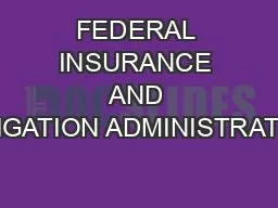 FEDERAL INSURANCE AND MITIGATION ADMINISTRATION