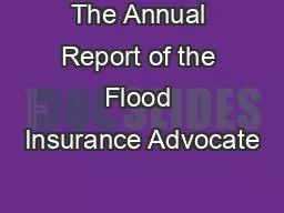 The Annual Report of the Flood Insurance Advocate