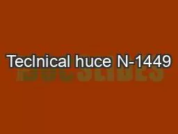 Teclnical huce N-1449