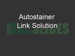 Autostainer Link Solution