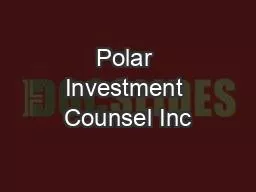 Polar Investment Counsel Inc
