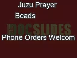 Juzu Prayer Beads                                  Phone Orders Welcom