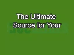 The Ultimate Source for Your