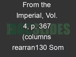 Photocopy 6. From the Imperial, Vol. 4, p. 367 (columns rearran130 Som
