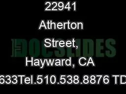 22941 Atherton Street, Hayward, CA  945416633Tel.510.538.8876 TDD510.7