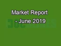 Market Report - June 2019