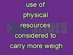 the effective use of physical resources considered to carry more weigh