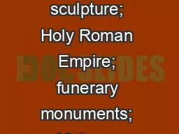 Romanesque sculpture; Holy Roman Empire; funerary monuments; history o