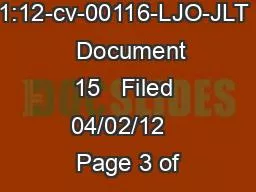 Case 1:12-cv-00116-LJO-JLT   Document 15   Filed 04/02/12   Page 3 of