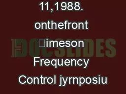 onJanuary 11,1988. onthefront ‘imeson Frequency Control jyrnposiu
