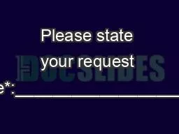 Please state your request for assistance*:____________________________