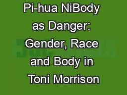 Pi-hua NiBody as Danger: Gender, Race and Body in Toni Morrison