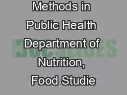 Research Methods in Public Health Department of Nutrition, Food Studie