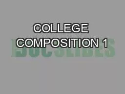 COLLEGE COMPOSITION 1
