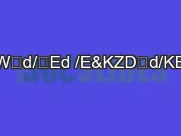 Wd/Ed /E&KZDd/KE
