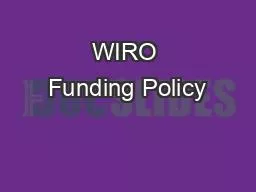 WIRO Funding Policy