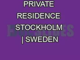 PRIVATE RESIDENCE STOCKHOLM | SWEDEN