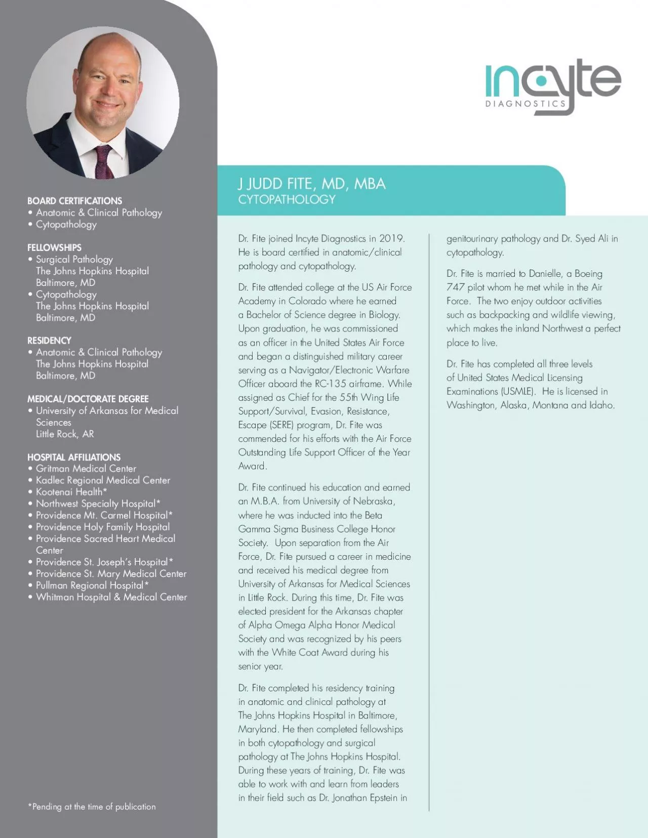 PDF-Dr. Fite joined Incyte Diagnostics in 2019.