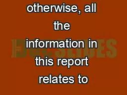 Unless stated otherwise, all the information in this report relates to