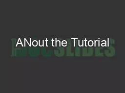 ANout the Tutorial