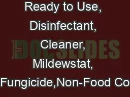 Ready to Use, Disinfectant, Cleaner, Mildewstat, Fungicide,Non-Food Co