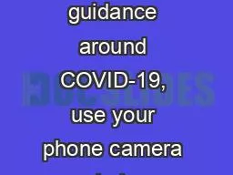 For more helpful guidance around COVID-19, use your phone camera to ta