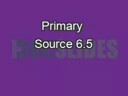 Primary Source 6.5