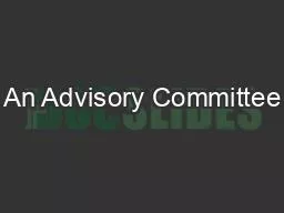 An Advisory Committee
