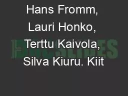 Hans Fromm, Lauri Honko, Terttu Kaivola, Silva Kiuru. Kiit
