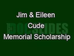 Jim & Eileen Cude Memorial Scholarship