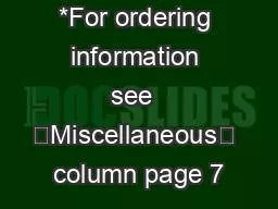 *For ordering information see  “Miscellaneous” column page 7