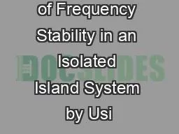 Improvement of Frequency Stability in an Isolated Island System by Usi