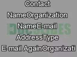 Contact NameOrganization NameE-mail AddressType E-mail AgainOrganizati