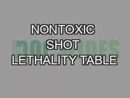 NONTOXIC SHOT LETHALITY TABLE