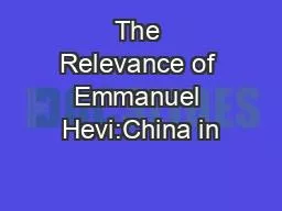 The Relevance of Emmanuel Hevi:China in