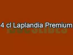 4 cl Laplandia Premium
