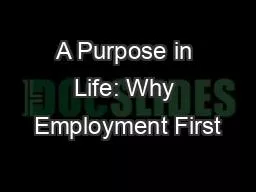 A Purpose in Life: Why Employment First