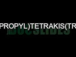 METHACRYLOXYPROPYL)TETRAKIS(TRIMETHYLSILOXY)