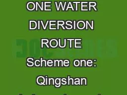 3SCHEME ONE WATER DIVERSION ROUTE Scheme one: Qingshan Lake water meta
