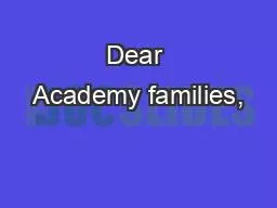 Dear Academy families,