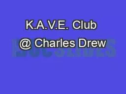 K.A.V.E. Club @ Charles Drew