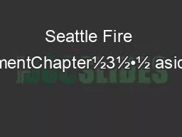 Seattle Fire DepartmentChapter½3½•½ asic½Hose
