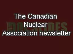 The Canadian Nuclear Association newsletter