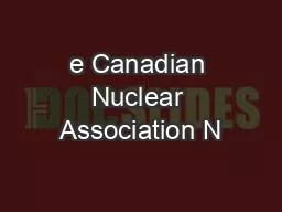 e Canadian Nuclear Association N