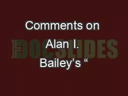 Comments on Alan I. Bailey’s “