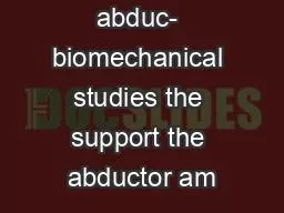 a patient hip abduc- biomechanical studies the support the abductor am