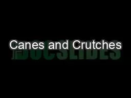 Canes and Crutches