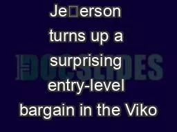 Sam Jeerson turns up a surprising entry-level bargain in the Viko